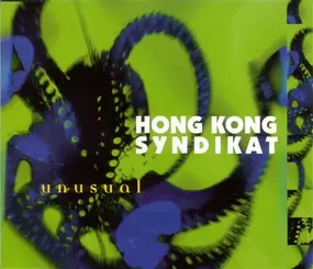 Hongkong Syndikat - Unusual