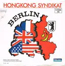 7inch Vinyl Single - Hongkong Syndikat - Berlin