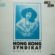 12inch Vinyl Single - Hongkong Syndikat - Girls I Love
