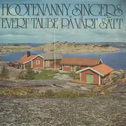 LP - Hootenanny Singers - Evert Taube På Vårt Sätt
