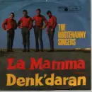 7inch Vinyl Single - Hootenanny Singers - La Mamma