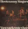 LP - Hootenanny Singers - Vara Vackraste Visor