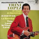 7'' - Hootenanny Singers With Trini Lopez - If I Had A Hammer