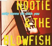 Hootie & The Blowfish - Only Wanna Be With You