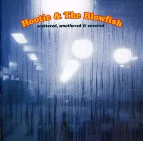 Hootie & the Blowfish - Scattered Smothered & Cov