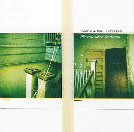 Hootie & The Blowfish - Fairweather Johnson