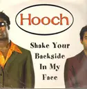 12inch Vinyl Single - Hooch - Shake Your Backside In My Face