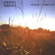 Hood - SINGLES COMPILED