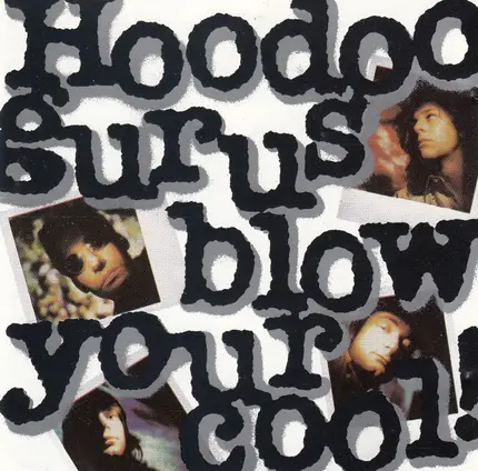 Hoodoo Gurus - Blow Your Cool!