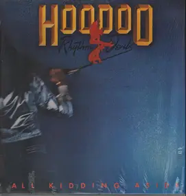 Hoodoo Rhythm Devils - All Kidding Aside