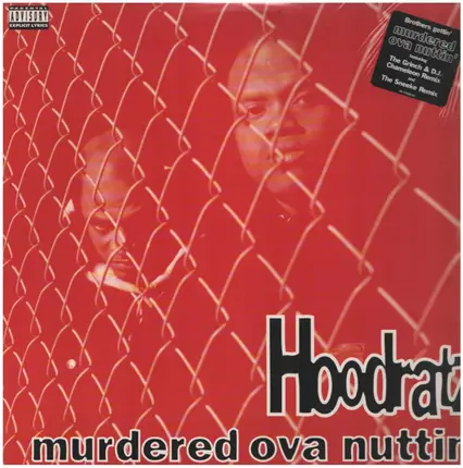 Hoodratz - Murdered Ova Nuttin'