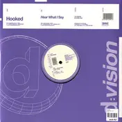 Hooked - HEAR WHAT I SAY