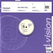 12inch Vinyl Single - Hooked - Hear What I Say