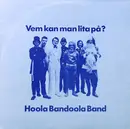 LP - Hoola Bandoola Band - Vem Kan Man Lita På? - Booklet