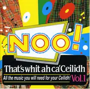 CD - Hooley Ganzband - Noo! That's Whit Ah Ca'Ceilidh Vol.1