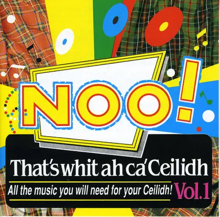 Hooley Ganzband - Noo! That's Whit Ah Ca'Ceilidh Vol.1