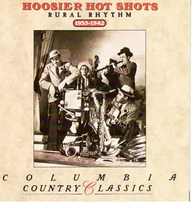 The Hoosier Hot Shots - Rural Rhythm, 1935 -1942