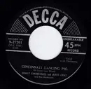 7inch Vinyl Single - Hoagy Carmichael , Jerry Gray And His Orchestra - Cincinnati Dancing Pig / I'm Moving On
