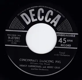 Hoagy Carmichael - Cincinnati Dancing Pig / I'm Moving On