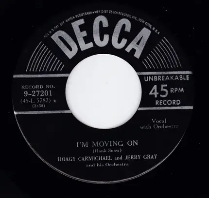 Hoagy Carmichael , Jerry Gray And His Orchestra - Cincinnati Dancing Pig / I'm Moving On