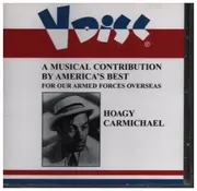 CD - Hoagy Carmichael - A Musical Contribution By America's Best For Our Armed Forces Overseas