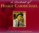 Double CD - Hoagy Carmichael - A Portrait Of Hoagy Carmichael