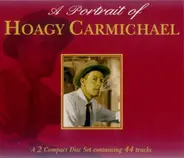 Hoagy Carmichael - A Portrait Of Hoagy Carmichael