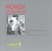 Hoagy Carmichael - Hoagy on my mind