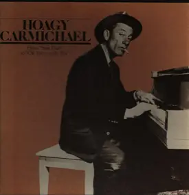 Hoagy Carmichael - From 'Star Dust' To 'Ole Buttermilk Sky'