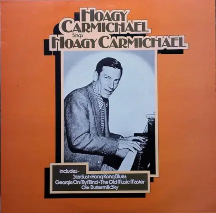 Hoagy Carmichael - Hoagy Carmichael Sings Hoagy Carmichael