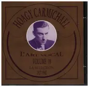 Hoagy Carmichael - L' art vocal Vol. 18