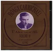 Hoagy Carmichael - L' art vocal Vol. 18