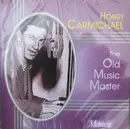 CD - Hoagy Carmichael - The Old Music Master