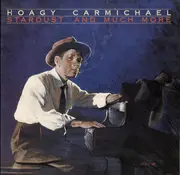 LP - Hoagy Carmichael - Stardust, And Much More
