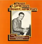Hoagy Carmichael - Hoagy Carmichael Sings Hoagy Carmichael