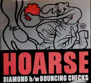 Hoarse - Diamond b/w Bouncing Checks