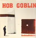 12inch Vinyl Single - Hob Goblin - Großstadtträume