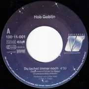 7inch Vinyl Single - Hob Goblin - Du Lachst Immer Noch...