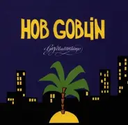 Hob Goblin - Großstadtträume