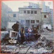 Hobo Blues Band - Csavargók Könyve