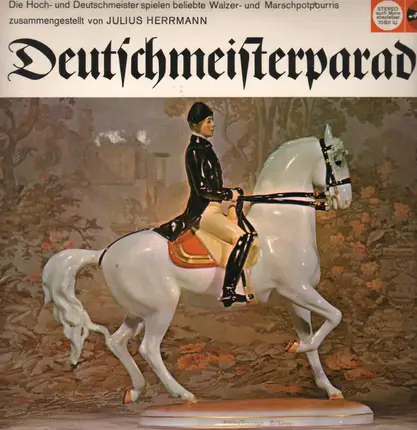 Hoch- und Deutschmeister - Deutschmeisterparade - beliebte Walzer- und Marschpotpourris