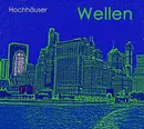 CD - Hochhäuser - Wellen