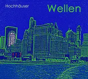 CD - Hochhäuser - Wellen