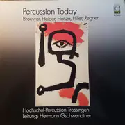 LP - Hochschul-Percussion Trossingen - Percussion Today
