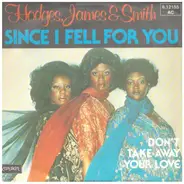 Hodges, James And Smith - Since I Fell For You