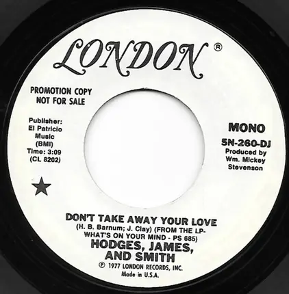 Hodges, James And Smith - Don't Take Away Your Love