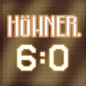 Höhner - 6:0