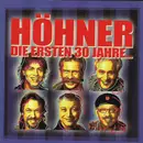 Double CD - Höhner - Die Ersten 30 Jahre...