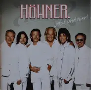 Höhner - Jetzt Und Hier!