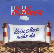 Höhner - Kein Meer Mehr Da